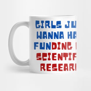 Girls just wanna have funding for scientific research Red & Blue Vintage Summer Mug